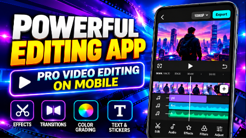 Powerful Video Editing App for Android: Complete Guide